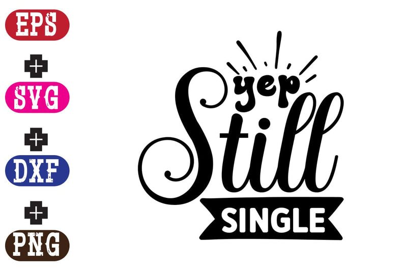 Yep still single SVG Nurstore 
