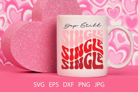 Yep Still Single SVG PNG Free For Commercial Use SVG Sintegra 