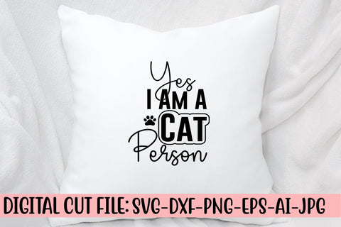 Yes I Am A Cat Person SVG Cut File SVG Syaman 