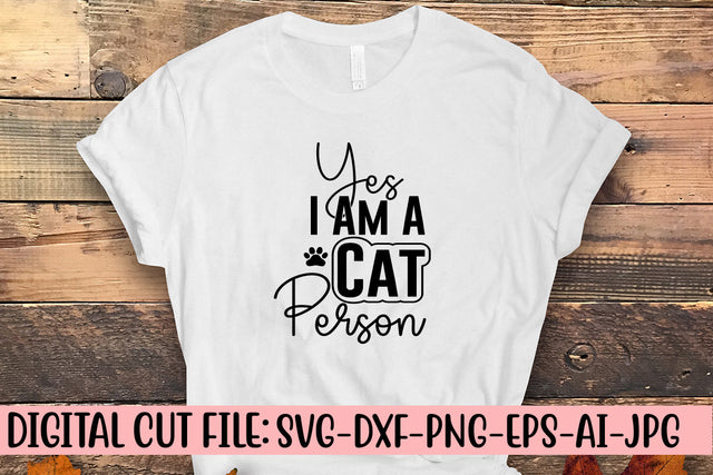 Yes I Am A Cat Person SVG Cut File SVG Syaman 