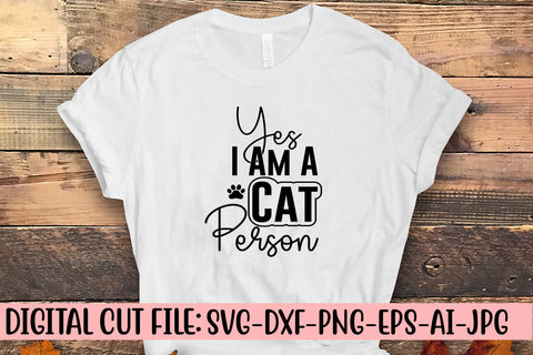 Yes I Am A Cat Person SVG Cut File SVG Syaman 