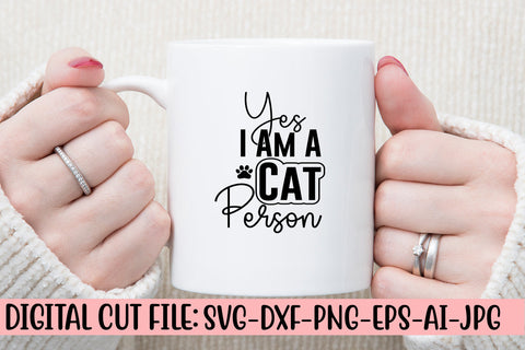 Yes I Am A Cat Person SVG Cut File SVG Syaman 