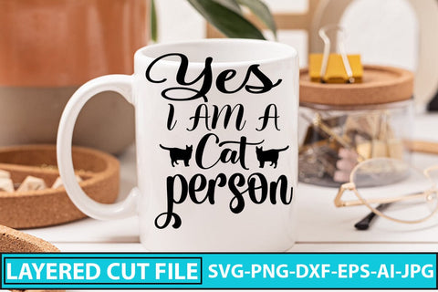 YES I AM A CAT PERSON SVG Cut File SVG Syaman 