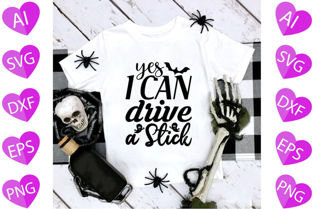 Yes I Can Drive a Stick SVG CraftlabSvg29 