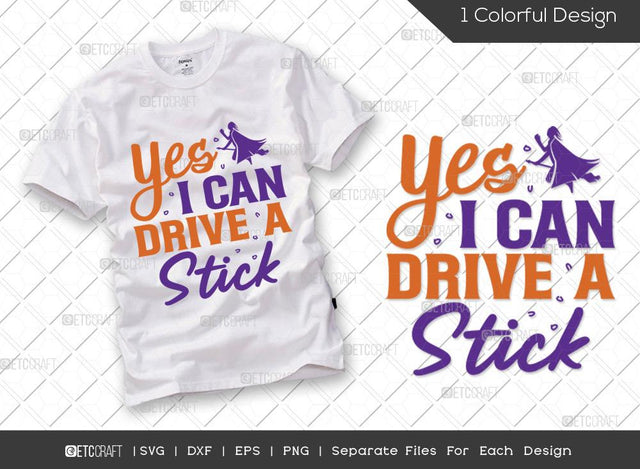 Yes I Can Drive A Stick SVG Cut File | Halloween Svg | Witch Svg | Funny Halloween Svg | Boo Svg | Broom Stick Svg | Halloween T-shirt Design SVG ETC Craft 