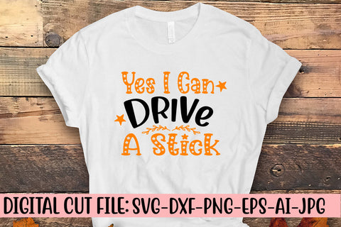Yes I Can Drive A Stick SVG Design SVG Syaman 