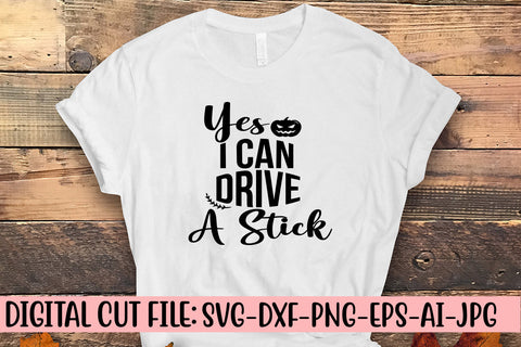 Yes I Can Drive A Stick SVG Design SVG Syaman 