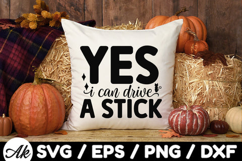 Yes i can drive a stick svg SVG akazaddesign 