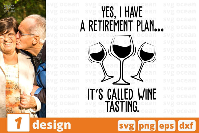 Yes, I have a retirement planт. It's called wine tasting SVG Cut File SVG SvgOcean 