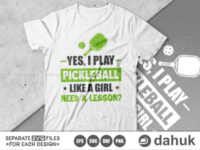 Yes, I Play Pickleball Like A Girl Need A Lesson SVG, Valentine's Day SVG, Valentine svg, Valentine Design, Cut file, for silhouette SVG dahukdesign 