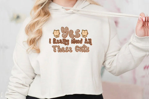 Yes I Really Need All These Cats Sublimation Jagonath Roy 