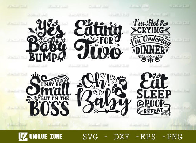 Yes It's A Baby Bump | Eating For Two | I'm Not Crying I'm Ordering Dinner | Oh! Baby | Eat Sleep Poop Repeat | Typography Design SVG Unique Zone 