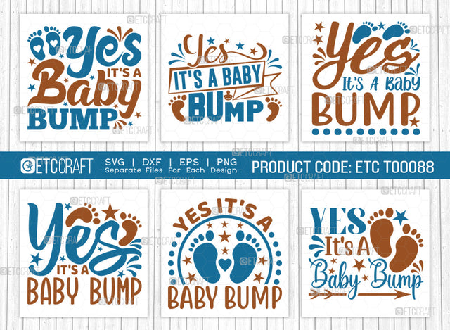 Yes It's A Baby Bump SVG Bundle | Newborn Svg | Baby Bump Svg | Cute Baby Svg | Baby Quotes | ETC T00088 SVG ETC Craft 