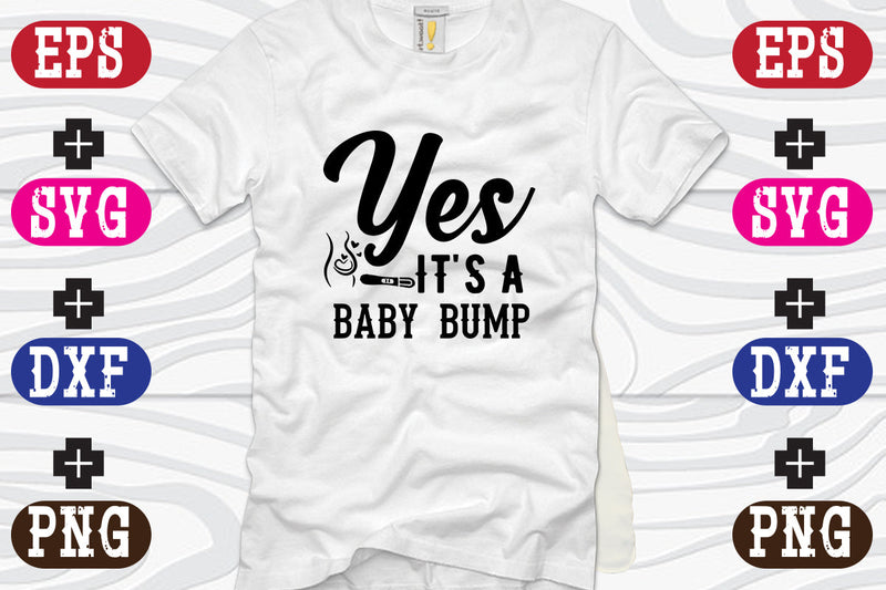 Yes, it's a baby bump SVG Nurstore 