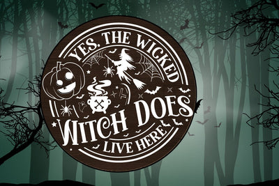 Yes. The Wicked Witch Does Live Here Round Sign SVG SVGs,Quotes and Sayings,Food & Drink,On Sale, Print & Cu SVG DesignPlante 503 