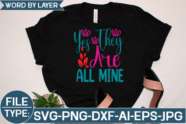 Yes They Are All Mine SVG Cut File SVG Studio Innate 