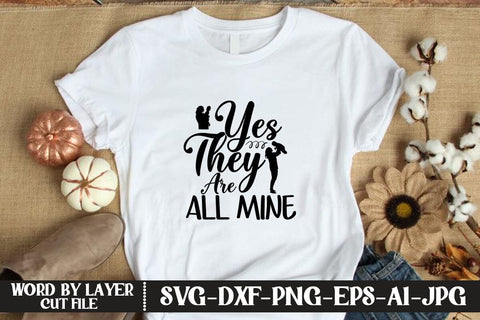 Yes They Are All Mine SVG MStudio 