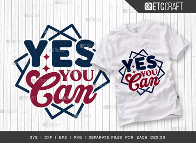 Yes You Can SVG Cut File, Womens Day Svg, Girl Power, Strong Women, International Womens Day, Womens Day Quote, ETC T00413 SVG ETC Craft 