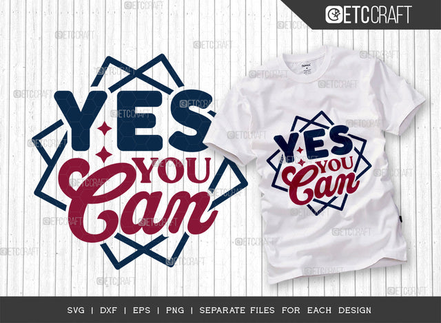 Yes You Can SVG Cut File, Womens Day Svg, Girl Power, Strong Women, International Womens Day, Womens Day Quote, ETC T00413 SVG ETC Craft 