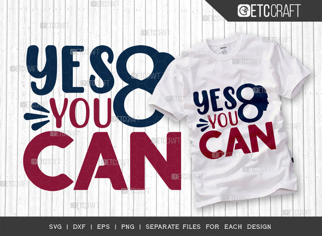 Yes You Can SVG Cut File, Womens Day Svg, Girl Power, Strong Women, International Womens Day, Womens Day Quote, ETC T00413 SVG ETC Craft 