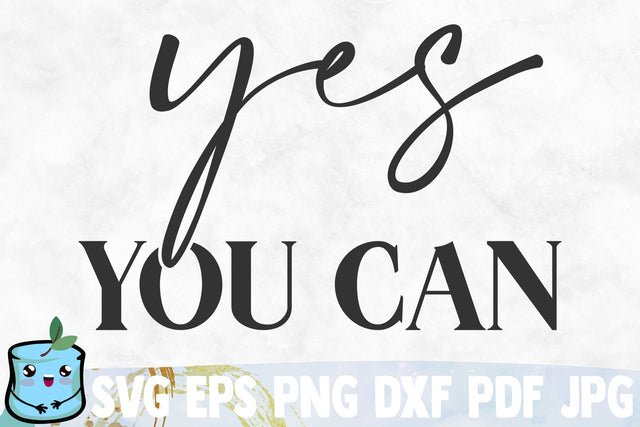 Yes You Can SVG MintyMarshmallows 