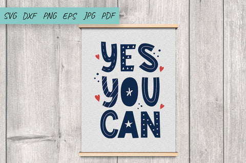 Yes You Can SVG, Motivating inscription SVG DXF PNG EPS SVG Irina Ostapenko 