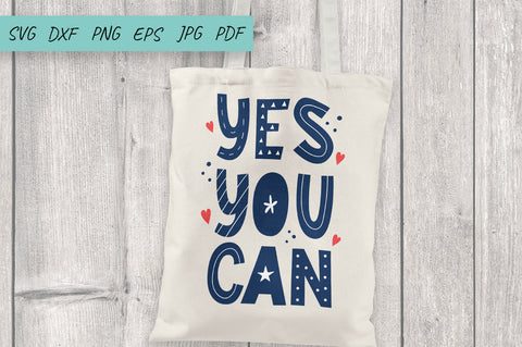 Yes You Can SVG, Motivating inscription SVG DXF PNG EPS SVG Irina Ostapenko 