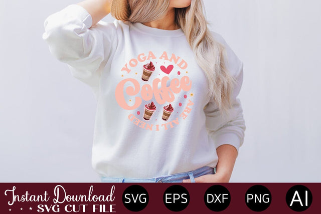 Yoga and Coffee Are All I Need Sublimation design Sublimation designmaster24 