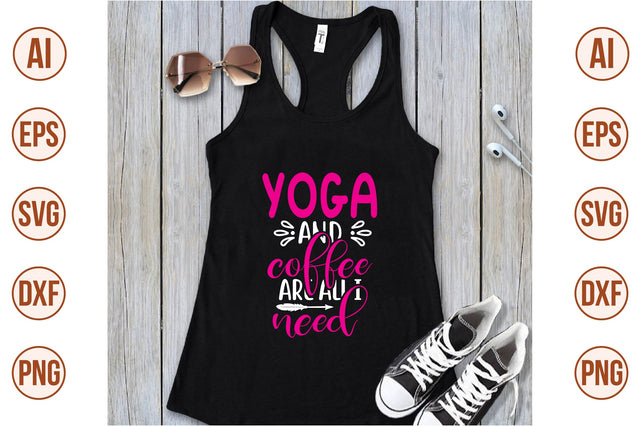 yoga and coffee are all i need svg SVG shah alam 