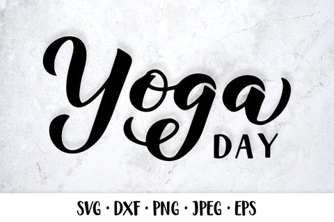 Yoga Day SVG. Hand lettering. SVG LaBelezoka 