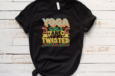 Yoga Girls Are Twisted Sublimation SVGArt 