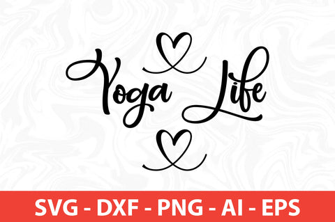 Yoga Life svg SVG nirmal108roy 