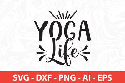 Yoga Life svg SVG orpitasn 