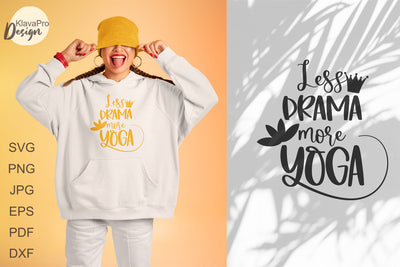 Yoga quotes SVG Less DRAMA more YOGA with a lotus flower SVG Klava P 