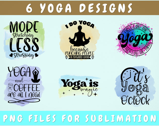Yoga Sublimation Designs Bundle, 6 Yoga PNG Files, I Do Yoga Because Punching People Is Frowned Upon PNG, Yoga Is Magic PNG Sublimation HappyDesignStudio 