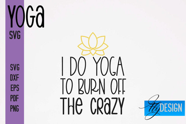 Yoga SVG | Yoga Quotes SVG Design | Sport SVG Design SVG Fly Design 