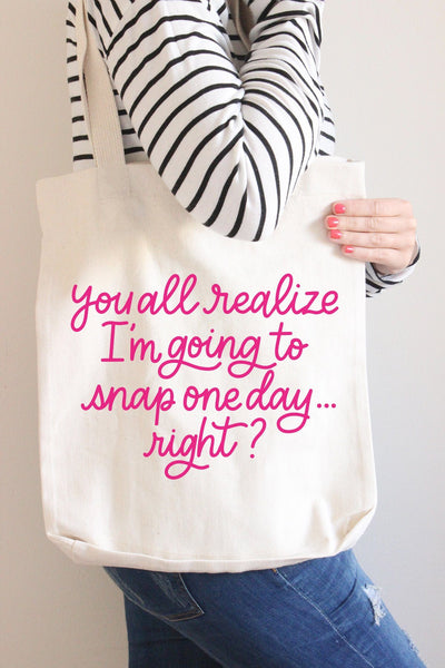 You All Know I'm Going To Snap, Right? Hand Lettered Cut File SVG Cursive by Camille 