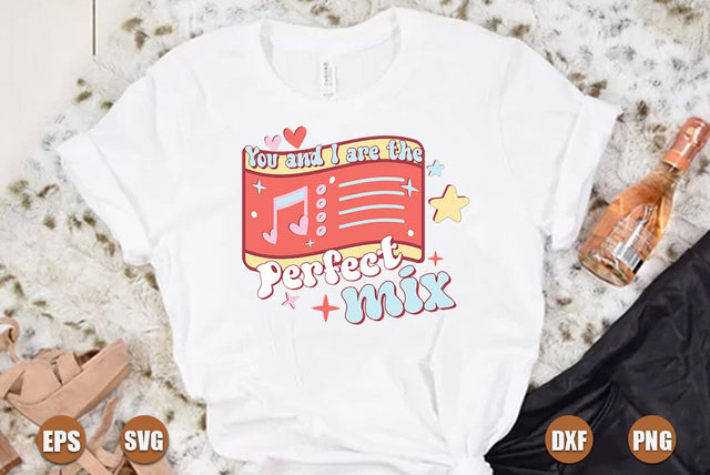 You and i are the perfect mix svg SVG FiveStarCrafting 