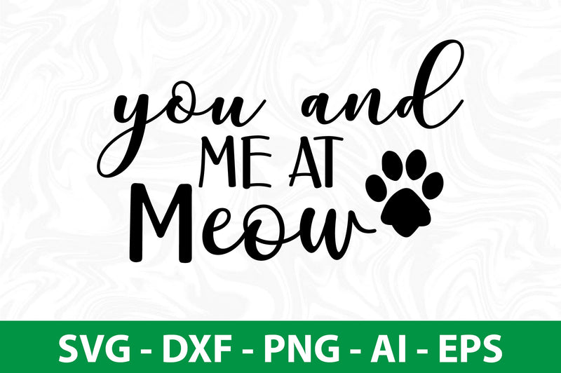 you and me at meow SVG SVG nirmal108roy 