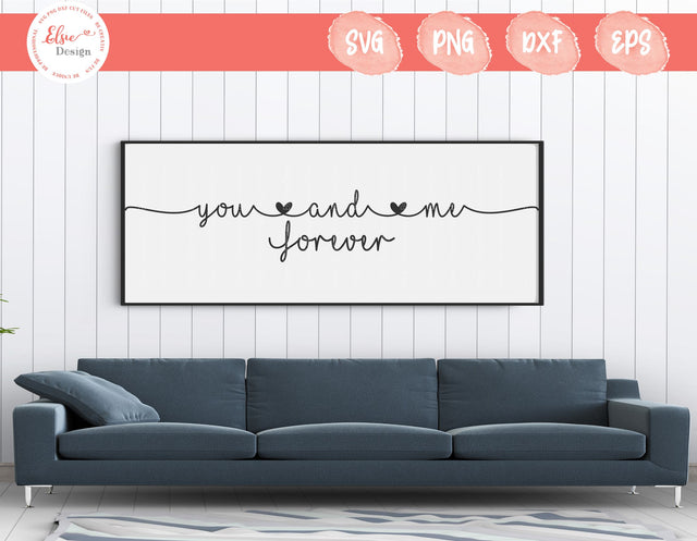 You And Me Forever - SVG, PNG, DXF, EPS SVG Elsie Loves Design 
