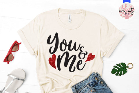 You And Me – Love And Valentine SVG EPS DXF PNG SVG CoralCutsSVG 
