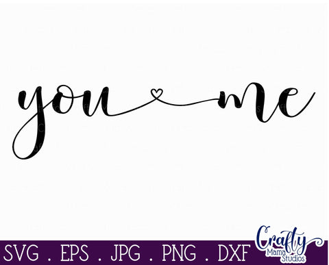 You And Me - Love Svg SVG Crafty Mama Studios 