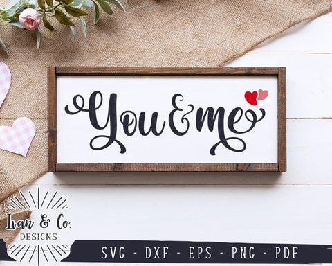 You and Me SVG Files | Love | Romantic | Valentine's Day | Marriage | Hearts SVG (925841720) SVG Ivan & Co. Designs 