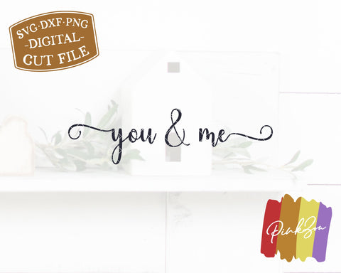 You and Me SVG Files | Love Svg | Romantic Svg | Valentine's Day Svg | Marriage Svg | Commercial Use | Digital Cut Files (1251042471) SVG PinkZou 