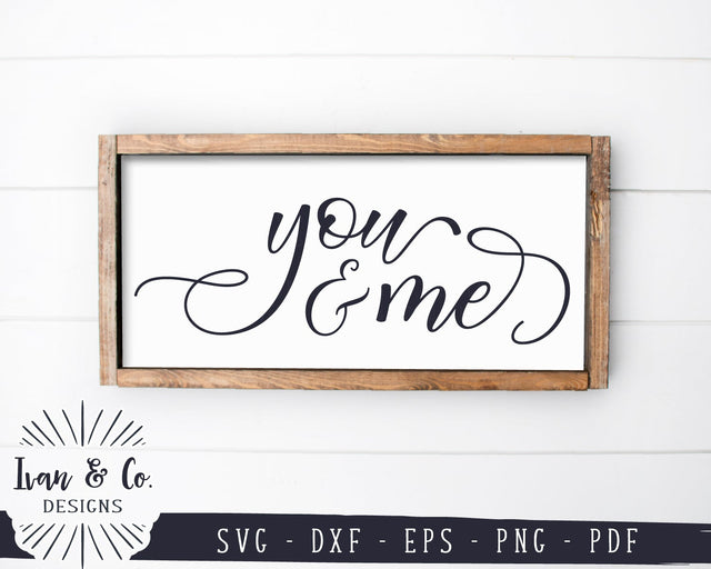 You and Me SVG Files | Valentine's Day Svg | Wedding Svg | Valentine Svg | Cricut | Silhouette | Commercial Use | Digital Cut Files (1118850175) SVG Ivan & Co. Designs 