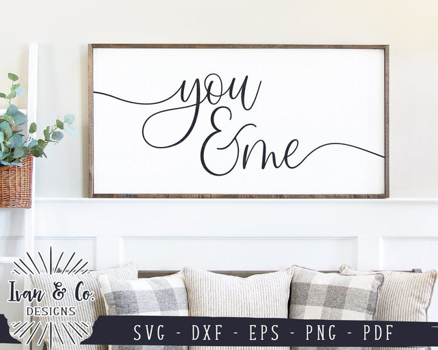 You and Me SVG Files | Wedding | Valentine's Day | Couples Sign | Farmhouse SVG (905237466) SVG Ivan & Co. Designs 