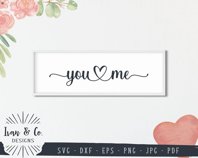 You and Me SVG Files | Wedding | Valentine's Day | with Heart SVG (848477137) SVG Ivan & Co. Designs 