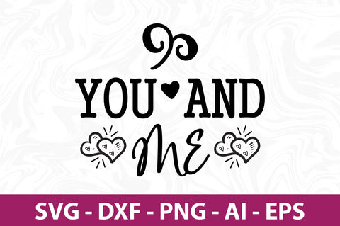 You and Me SVG SVG nirmal108roy 