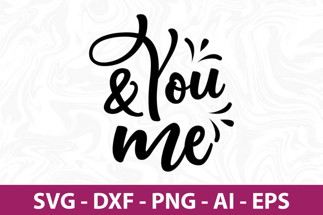 You and Me svg SVG nirmal108roy 