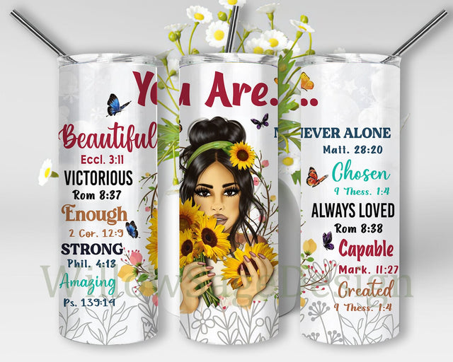 You Are 20oz Skinny Tumbler, Melanin Girl Tumbler Png, Black Girl Sunflower Tumbler Design, Motivation Quote Sublimation Design, Digital Download Sublimation WillowSageDesign 